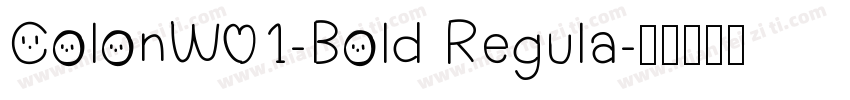 ColonW01-Bold Regula字体转换